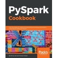 thumbnail image 1 of PySpark Cookbook, (Paperback), 1 of 1