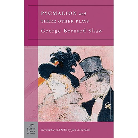 Pre-Owned Barnes & Noble Classics: Pygmalion and Three Other Plays (Barnes & Noble Classics Series) (Paperback)