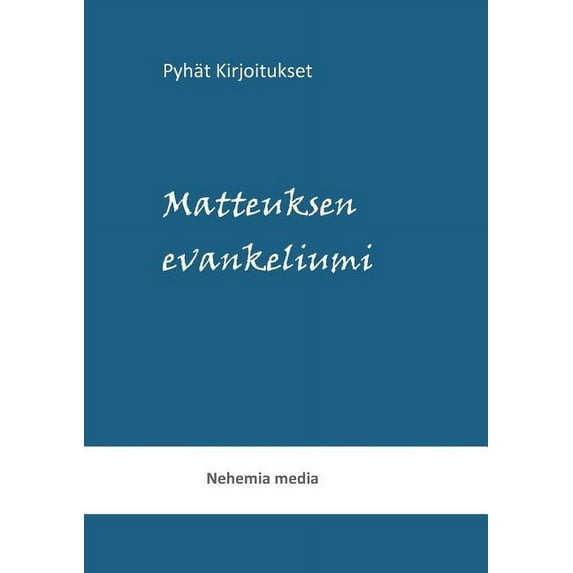 Pyhät kirjoitukset: Matteuksen evankeliumi, (Paperback)