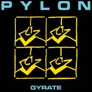 Pylon - Gyrate - Music & Performance - CD
