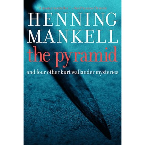 Pre-Owned The Pyramid: And Four Other Kurt Wallander Mysteries (Hardcover) 1565849949 9781565849945