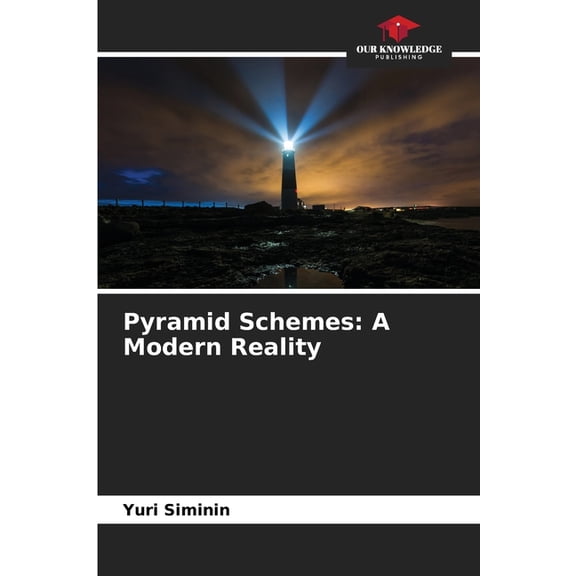 Pyramid Schemes: A Modern Reality, (Paperback)