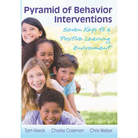 Pyramid of Behavior Interventions: Book 7 Keys to a Positive Learning Environment (Solutions)