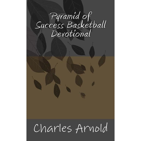Pyramid of Success Basketball Devotional