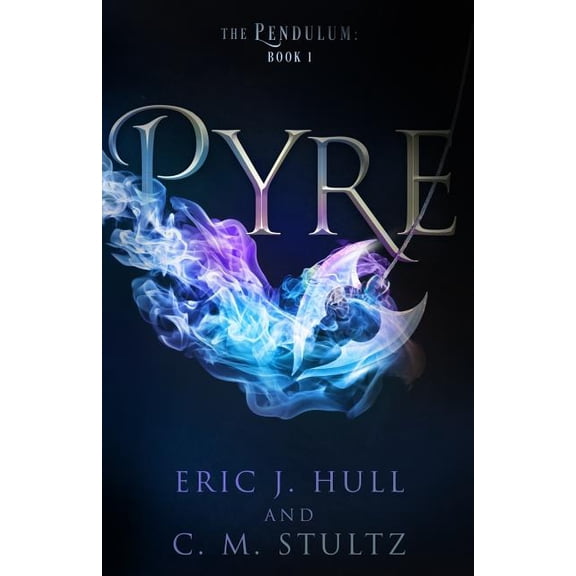 The Pendulum Cycle Pyre: The Pendulum: Book One, Book 1, (Paperback)