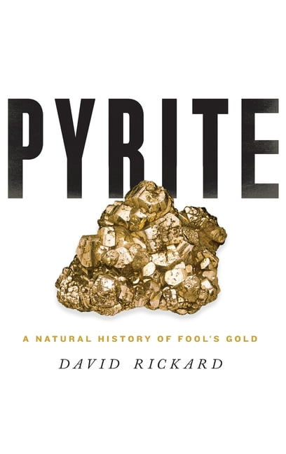 Pyrite: The Real Story Behind “Fool's Gold”