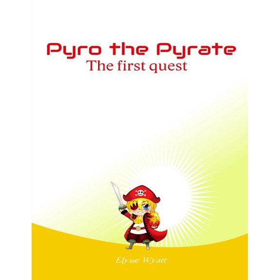 Pyro the Pyrate: The First Quest