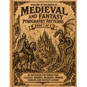 Pyrography Patterns, Medieval & Fantasy Book 1 of 2 Patterns for Tracing, Transferring and Wood Burning Castles, Knight, Paperback