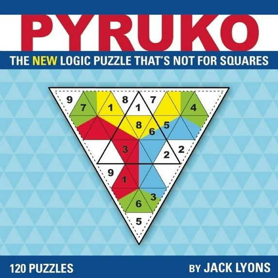Pyruko: The New Logic Puzzle That's Not for Squares (Paperback)