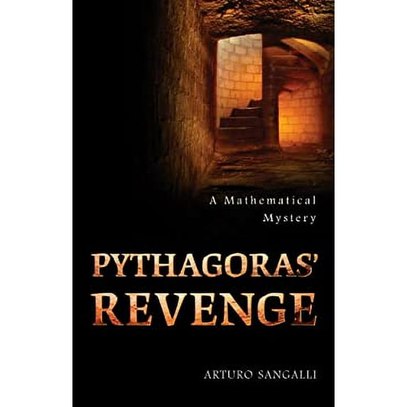 Pre-Owned Pythagoras' Revenge: A Mathematical Mystery (Hardcover) 0691049556 9780691049557