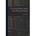 thumbnail image 1 of Pythagoras and His Philosophy [microform] (Paperback), 1 of 1