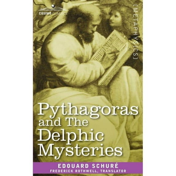Pythagoras and the Delphic Mysteries (Paperback)