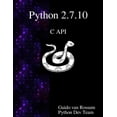 thumbnail image 1 of Python 2.7.10 C API (Paperback), 1 of 1