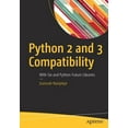 thumbnail image 1 of Python 2 and 3 Compatibility: With Six and Python-Future Libraries, (Paperback), 1 of 1