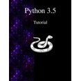 thumbnail image 1 of Python 3.5 Tutorial : An Introduction to Python (Paperback), 1 of 1