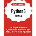 thumbnail image 1 of Python 3 Beginners Guide: Python3 101 MCQ - Multiple Choice Questions Answers for Jobs, Tests and Quizzes: Python3 Programming QA (Paperback), 1 of 1