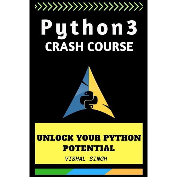 Python 3 Crash Course: Unlock Your Python 3 Potential