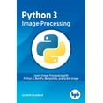 thumbnail image 1 of Python 3 Image Processing (Paperback), 1 of 1