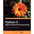 thumbnail image 1 of Pre-Owned Python 3 Object Oriented Programming: If you feel it'??s time you learned object-oriented programming techniques, this is the perfect book for you. Cl 1849511268 (Paperback - Used), 1 of 1