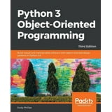 Python 3 Object-oriented Programming - Third Edition: Build robust and ...