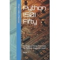 thumbnail image 1 of Learn Python: Beginner-Friendly Exercise Python (50) Fifty: 50 Programming Exercises for Python: Beginner Level. Book 7, (Paperback), 1 of 1