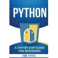 thumbnail image 1 of Python: A Step by Step for Beginners (Paperback), 1 of 1