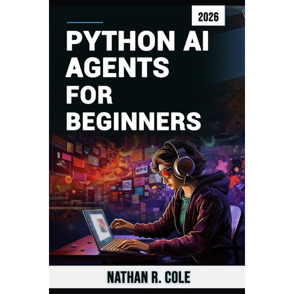Python AI Agents for Beginners, (Paperback)
