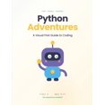 thumbnail image 1 of Python Adventures: A Visual First Guide to Coding, (Paperback), 1 of 1