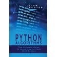 thumbnail image 1 of Python Algorithms: The Ultimate Guide to Learn How to Code With Python, (Paperback), 1 of 1