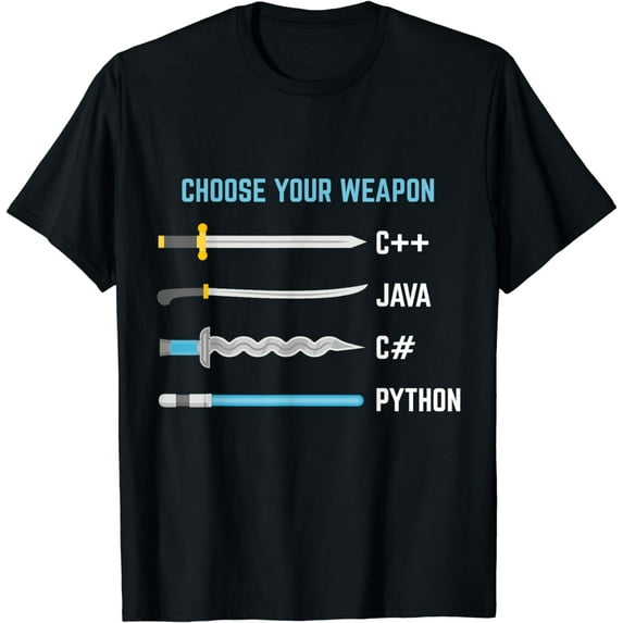 Python Choose Your Weapon - Funny Computer Science T-Shirt