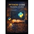 thumbnail image 1 of Business &amp; Money Making Python Code Training Course, (Paperback), 1 of 1