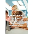 thumbnail image 1 of Python Coding for Kids: Python Game Programming for Kids (Paperback), 1 of 1
