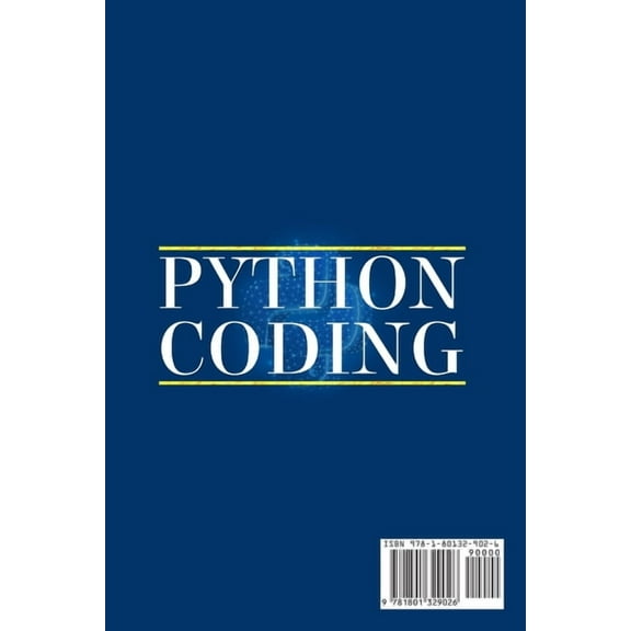 Python Coding : An introduction to neural networks and a brief overview of the processes you need to know when programming computers and coding with python (Paperback)