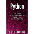 thumbnail image 1 of Python: Corso Di Programmazione Web Per Principianti (Paperback), 1 of 1