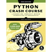 Python Crash Course, 2nd Edition : A Hands-On, Project-Based Introduction to Programming (Paperback)