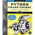 thumbnail image 1 of Python Crash Course, 3rd Edition: A Hands-On, Project-Based Introduction to Programming (Spiral Bound), 1 of 1