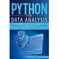 thumbnail image 1 of Python for Data Analysis How The Python Coding Is Revolutionizing Computer Programming Language and What You Need to Know About It Right NOW with A Python Crash Course Explained for Beginners (Paperback), 1 of 1