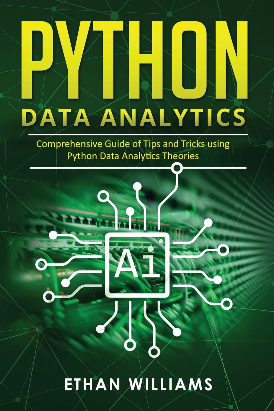 Python Data Analytics : Comprehensive Guide of Tips and Tricks using ...