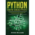 thumbnail image 1 of Python Data Analytics: Python Data Analytics: Comprehensive Guide of Tips and Tricks using Python Data Analytics Theories (Paperback), 1 of 1