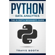 Python Data Analytics Python Data Analytics The Beginners Real World Crash Course, Book 1, Paperback