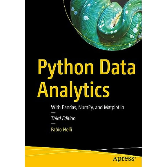 Pre-Owned Python Data Analytics: With Pandas, NumPy, and Matplotlib (Paperback) by Fabio Nelli