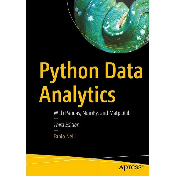 Python Data Analytics: With Pandas, Numpy, and Matplotlib, (Paperback)