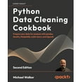 thumbnail image 1 of Python Data Cleaning Cookbook - Second Edition: Prepare your data for analysis with pandas, NumPy, Matplotlib, scikit-le, (Paperback), 1 of 1