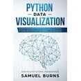 Python Data Visualization : An Easy Introduction to Data Visualization ...