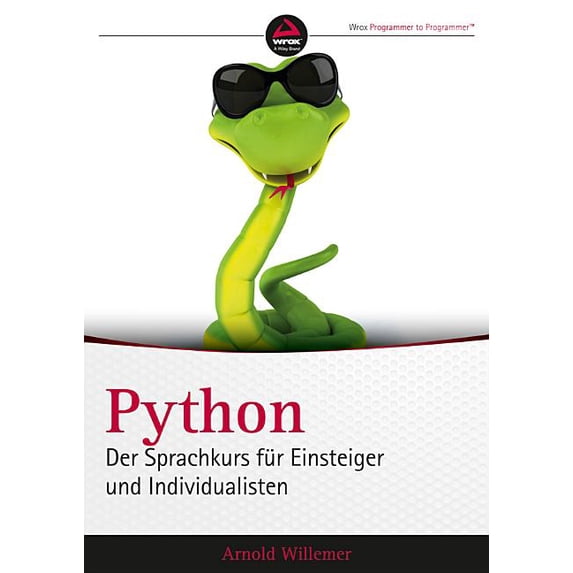 Python. Der Sprachkurs für Einsteiger und Individualisten, (Paperback)