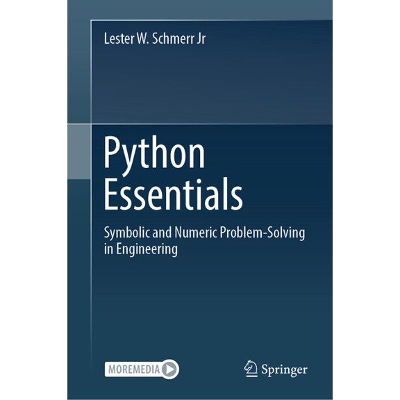 Python Essentials: Symbolic and Numeric Problem-Solving in Engineering, (Hardcover)