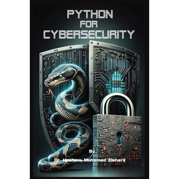 Python For Cybersecurity, (Paperback)