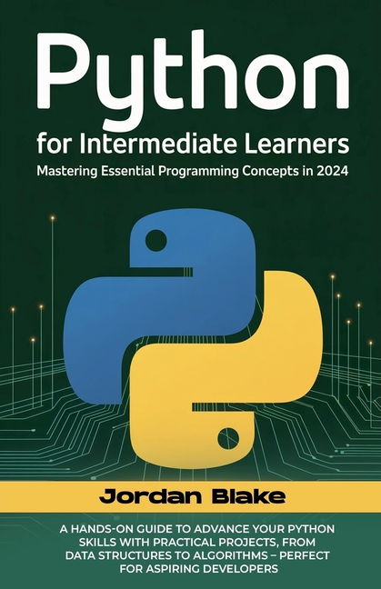 Python For Intermediate Learners, (Paperback)