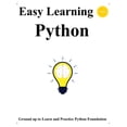 thumbnail image 1 of Python Foundation & Design Patterns & Data Structures & Algorithms: Easy Learning Python (3 Edition) : Ground up to learn and practice python foundation (Series #1) (Paperback), 1 of 1
