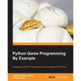 thumbnail image 1 of Pre-Owned Python Game Programming by Example 9781785281532, 1 of 1